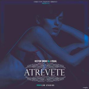 Atrevete (feat. J Osual)