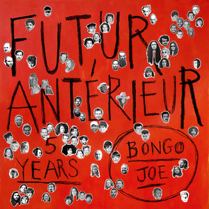 Futur Antérieur : Bongo Joe's 5 Years Anniversary