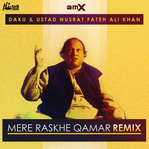 Mere Rashke Qamar (Remix)