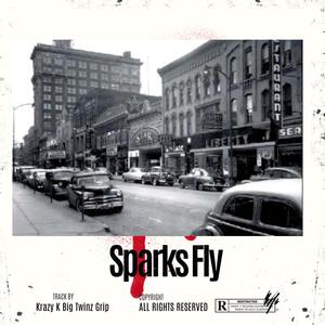 Sparks Fly(feat. Big Twinz & Grip) (Explicit)