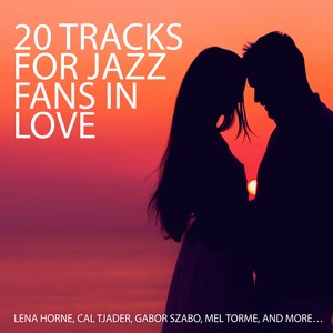 20 Tracks for Jazz Fans In Love