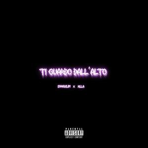 ti guardo dall'alto (feat. KILLA) (Explicit)