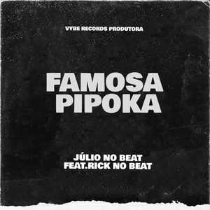 Famosa Pipoka (Explicit)