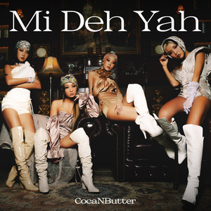 코카앤버터 (CocaNButter) - Mi Deh Yah (feat. 쿤타)