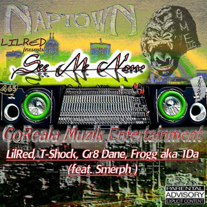 GoReala Muzik Entertainment: See Me Now (Explicit)