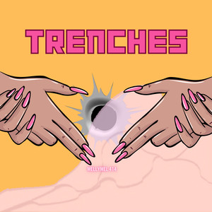 Trenches (Explicit)