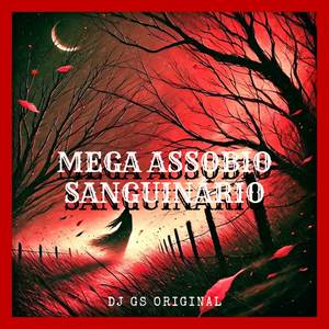 MEGA ASSOBIO SANGUINÁRIO (Explicit)