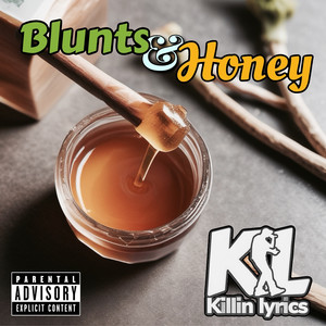 Blunts n Honey (Explicit)