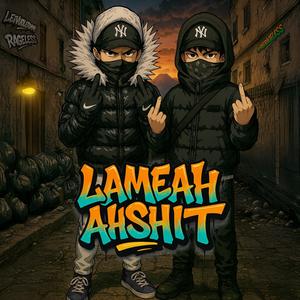 LAMEAH**** (feat. Rageless) (Explicit)