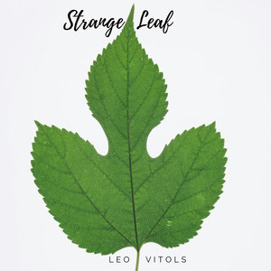 Strange Leaf