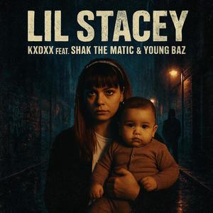 Lil Stacey (feat. Shak The Matic & Young Baz) (Explicit)