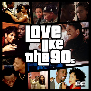 Love Like the 90's (Explicit)