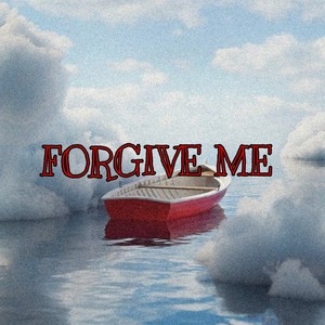 FORGIVE ME (DOA) (Radio Edit)