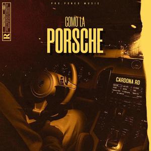 Como La Porsche (Explicit)