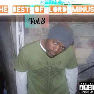 The Best Of Lord Minus, Vol. 3 (Explicit)