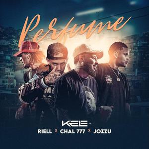 Perfume (feat. Jozzu, Chal 777 & Riell) [Explicit]