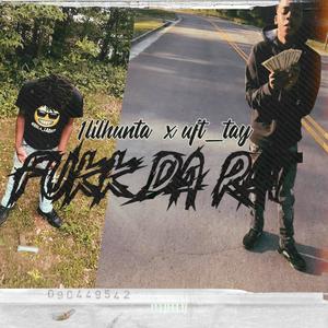 Fukk da rat (feat. Uft_tay)