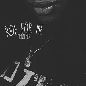 Ride for Me