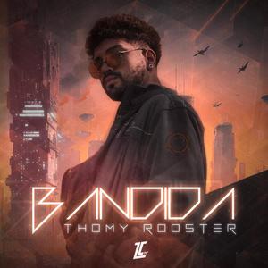 Bandida (feat. Thomy Rooster)