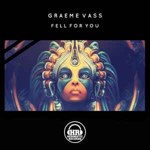 Fell For You (Original Mix)