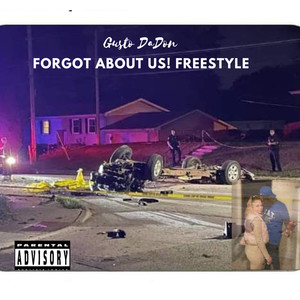 FORGOT ABOUT US! FREESTYLE (Explicit)