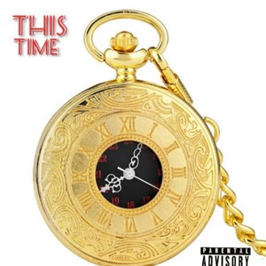 This Time (Explicit)