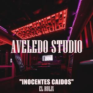 Inocentes Caidos (feat. El Rulix)