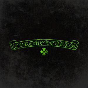 CHROME HEARTS (Explicit)