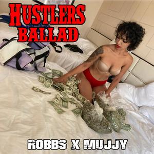 Hustlers Ballad (feat. Mujjy) [Explicit]