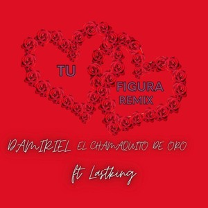 Tu Figura (Remix)