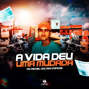 A Vida Deu uma Mudada (Explicit)