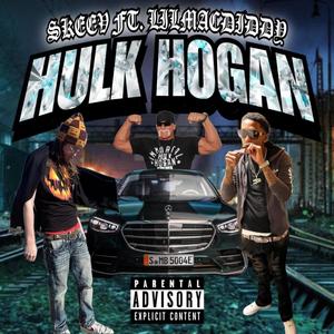 Hulk Hogan (feat. Lilmacdiddy) (Explicit)