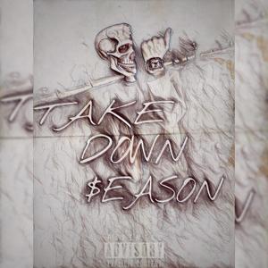 Takedown Season (mixtape|Explicit)