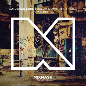Break Down The House (Radio Edit|D.O.D Remix)