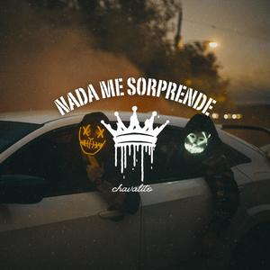 Nada Me Sorprende (Explicit)