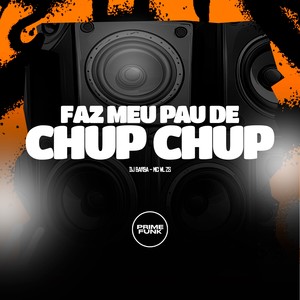 DJ Barba - Faz Meu Pau De Chup Chup (Explicit)