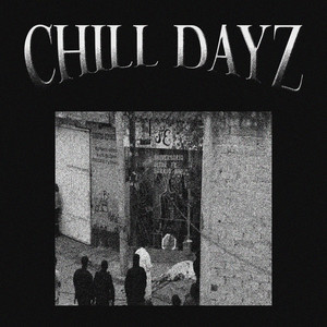 Chill Dayz (Explicit)