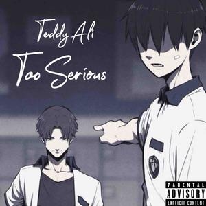 Too Serious (G-Mix|Explicit)