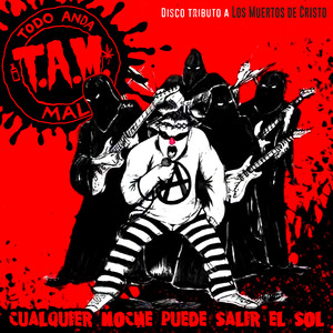 Cualquier Noche Puede Salir el Sol (Disco Tributo a los Muertos de Cristo)