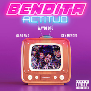 Bendita Actitud (Explicit)
