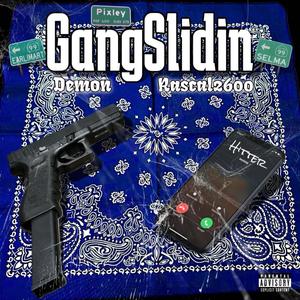 Gang Slidin (feat. Hitter & Rascal2600) (Explicit)