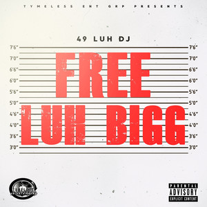 Free Luh Bigg (Explicit)