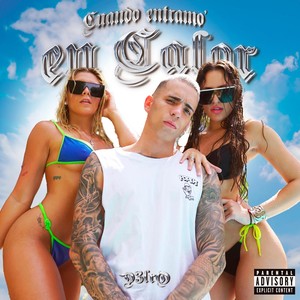 Cuando entramo en calor (Explicit)