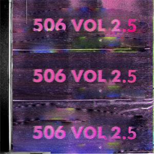 506 Vol 2.5 (Explicit)