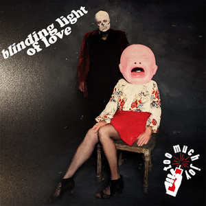 Blinding Light of Love (Explicit)