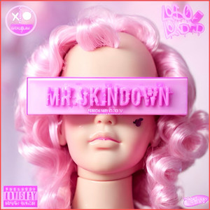 Mr. Skin Down (Explicit)