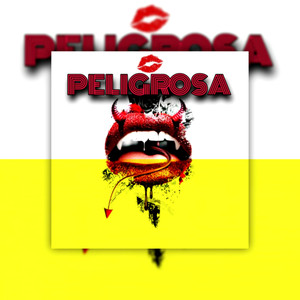 Peligrosa (Explicit)
