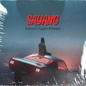 Sayang (feat. EazyKen & Keenjeez)