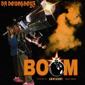 BOOM (feat. Jgetmoney$, lilroach & Thatboyj) (Explicit)