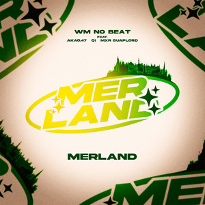 Merland (feat. akao.47, QI & MXR guaplord) (Explicit)